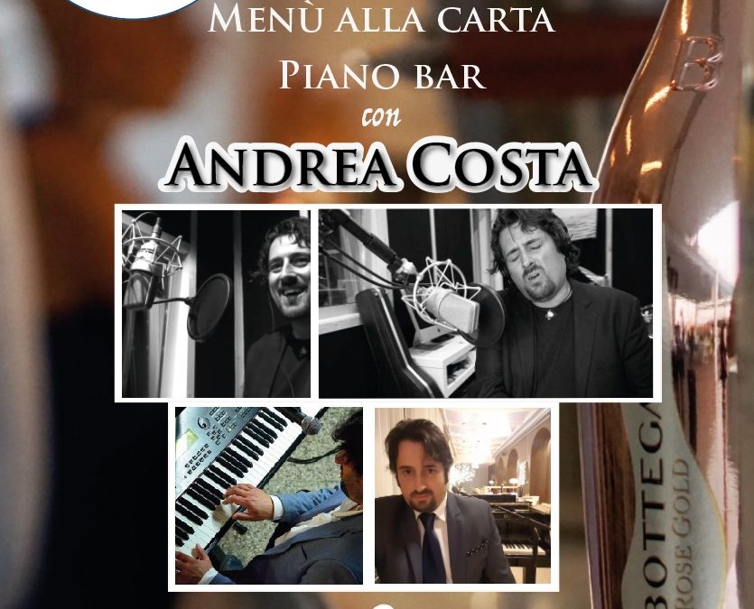 20 luglio – menù alla carta e piano bar con Andrea Costa