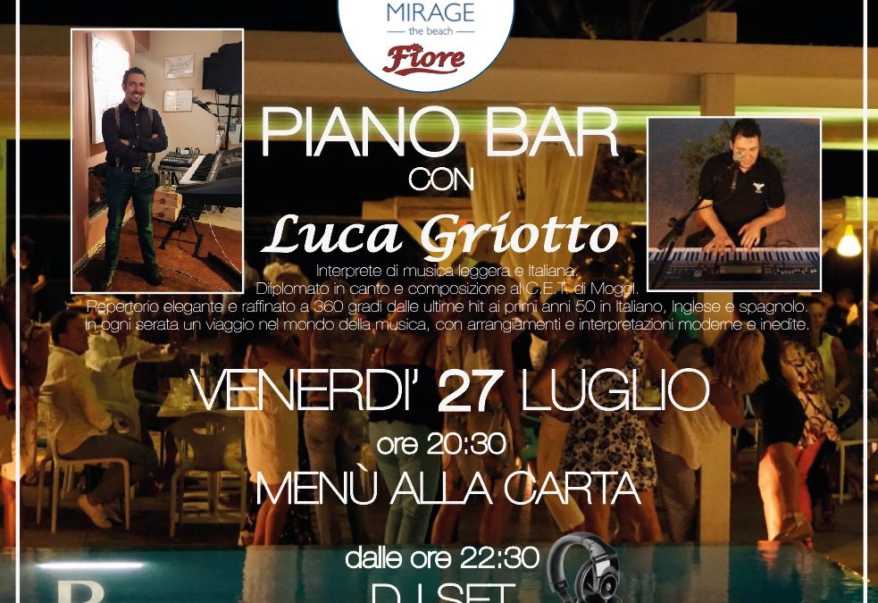 27 luglio – menù alla carta e piano bar con Luca Griotto